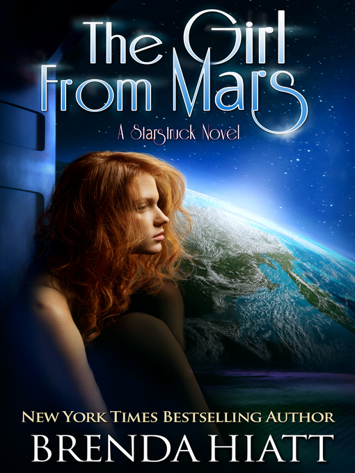 Title details for The Girl From Mars by Brenda Hiatt - Available